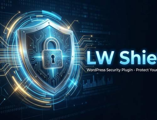 Protégez votre site WordPress contre les cyberattaques actuelles : Découvrez LW Shield
